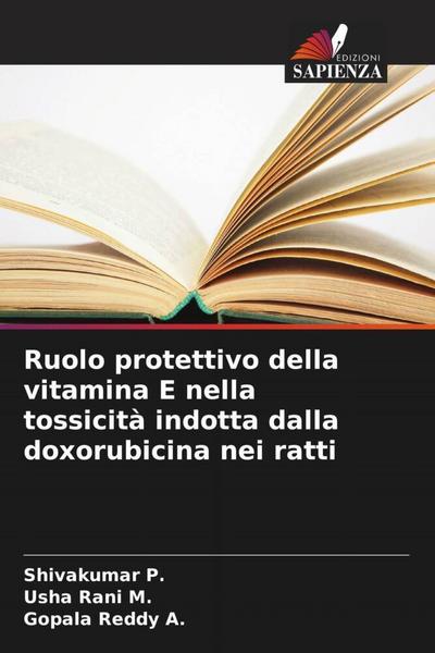 Ruolo protettivo della vitamina E nella tossicità indotta dalla doxorubicina nei ratti