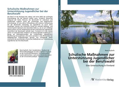 Schulische Maßnahmen zur Unterstützung Jugendlicher bei der Berufswahl