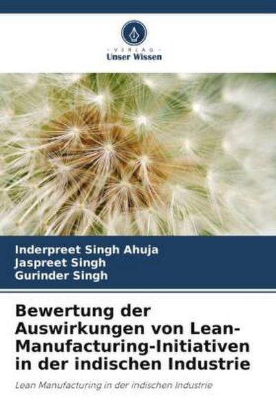 Bewertung der Auswirkungen von Lean-Manufacturing-Initiativen in der indischen Industrie