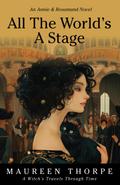 All the World’s a Stage (An Annie & Rosamund Adventure, #4)