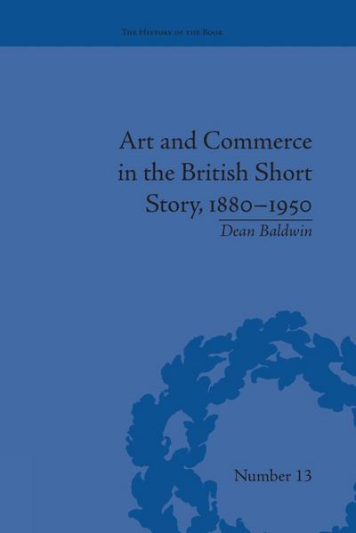 Art and Commerce in the British Short Story, 1880-1950