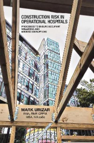 Construction Risk in Operational Hospitals
