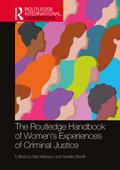 The Routledge Handbook of Women’s Experiences of Criminal Justice