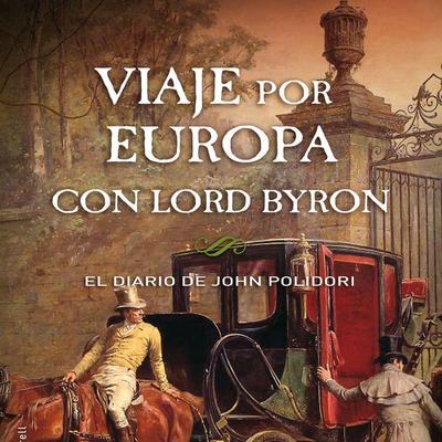 VIAJE POR EUROPA CON LORD BYRON