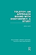 Tolstoy: An Approach bound with Dostoevsky: A Stud