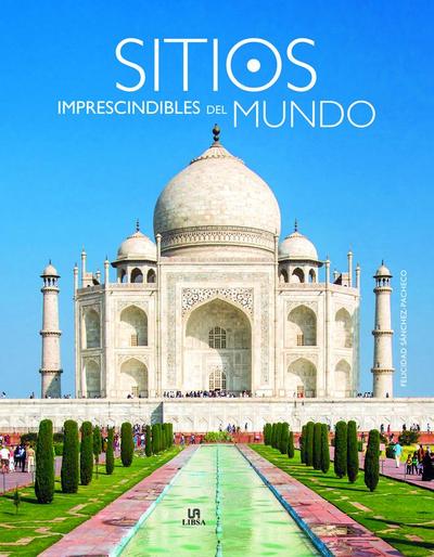 Sitios imprescindibles del Mundo