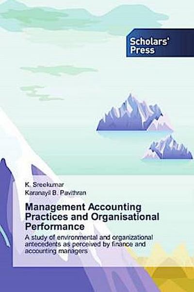 Management Accounting Practices and Organisational Performance