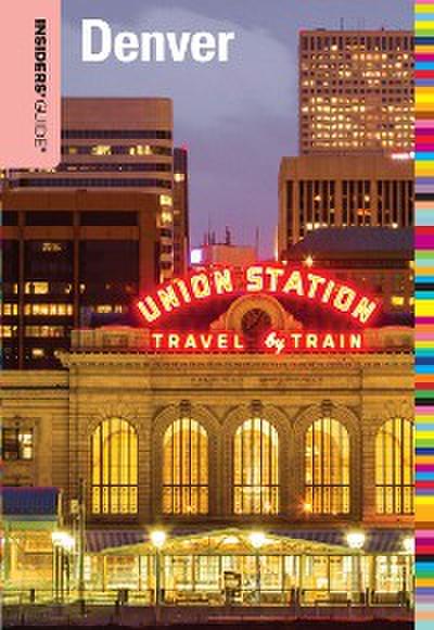 Insiders’ Guide® to Denver