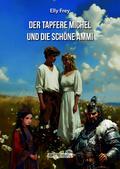 Der tapfere Michel und die schöne Ammi