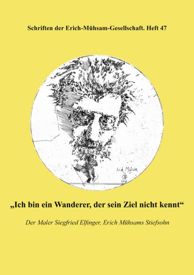 "Ich bin ein Wanderer, der sein Ziel nicht kennt"
