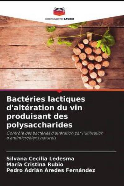 Bactéries lactiques d’altération du vin produisant des polysaccharides