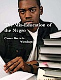 The Mis-Education of the Negro