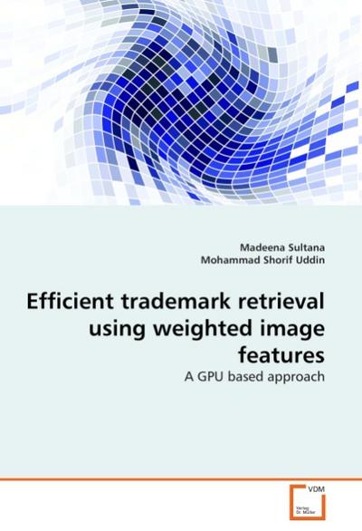 Efficient trademark retrieval using weighted image features