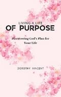 Living a Life of Purpose