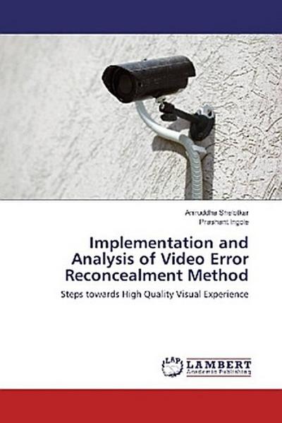 Implementation and Analysis of Video Error Reconcealment Method