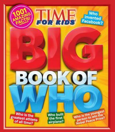 Big Book of Who (a Time for Kids Book)