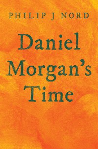 Daniel Morgan’s Time