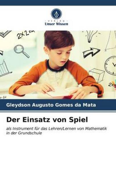 Der Einsatz von Spiel
