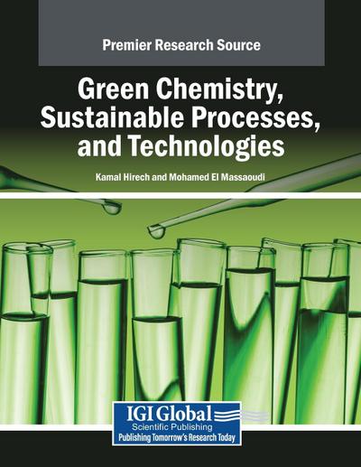 Green Chemistry, Sustainable Processes, and Technologies