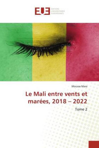 Le Mali entre vents et marées, 2018 - 2022