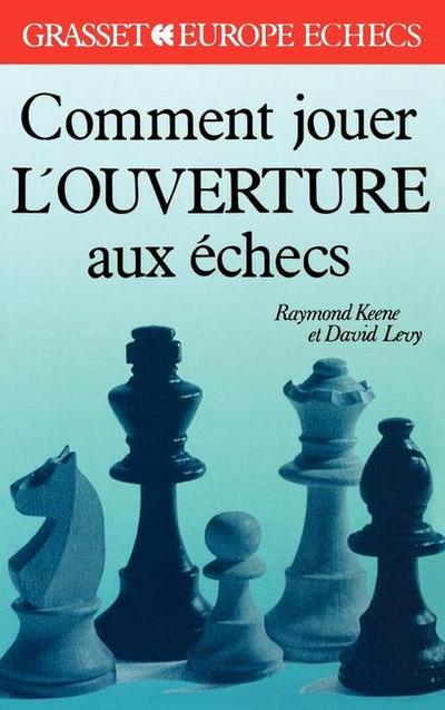 Comment jouer l’ouverture aux échecs