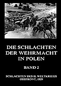 Die Schlachten der Wehrmacht in Polen, Band 2