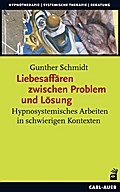 Liebesaffären zwischen Problem und Lösung