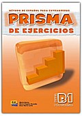 PRISMA Progresa ? Nivel B1: Método de español para extranjeros / PRISMA de ejercicios ? Arbeitsbuch