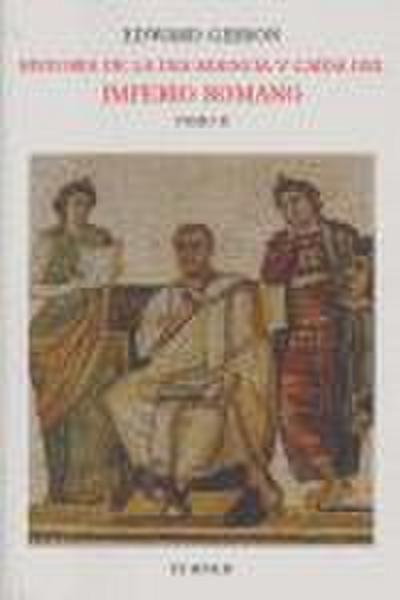HISTORIA DE LA DECADENCIA Y CAIDA DEL IMPERIO ROMANO II (NUEVO)