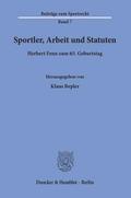 Sportler, Arbeit und Statuten.