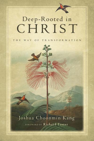 Deep-Rooted in Christ