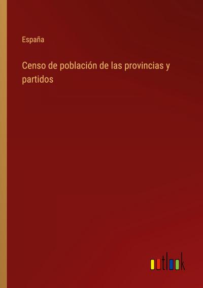Censo de población de las provincias y partidos