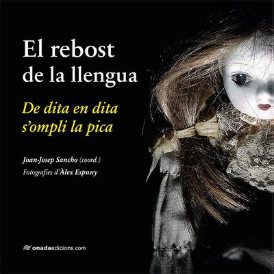 El rebost de la llengua : De dita en dita s¿ompli la pica