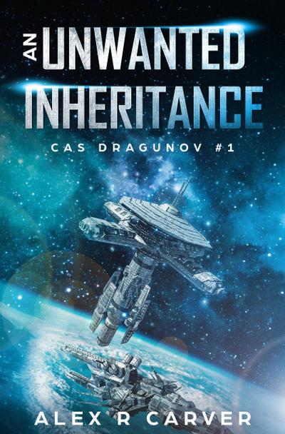 An Unwanted Inheritance (Cas Dragunov, #1)