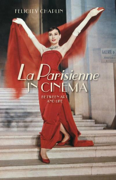 La Parisienne in cinema - Felicity Chaplin