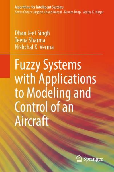 Fuzzy Systems with Applications to Modeling and Control of an Aircraft