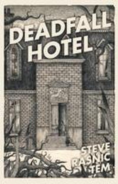 Deadfall Hotel