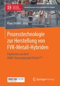Prozesstechnologie zur Herstellung von FVK-Metall-Hybriden