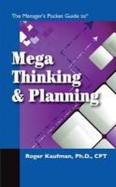 The Manager’s Pocket Guide to Mega Thinking and Planning
