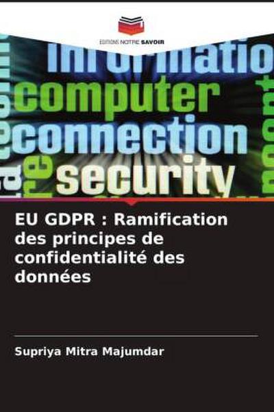 EU GDPR : Ramification des principes de confidentialité des données