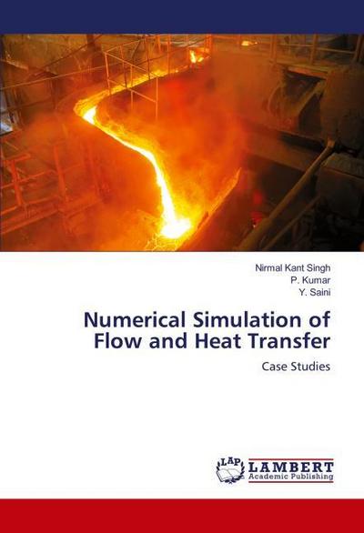 Numerical Simulation of Flow and Heat Transfer