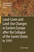 Land-Cover and Land-Use Changes in Eastern Europe 