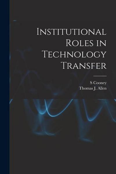 Institutional Roles in Technology Transfer