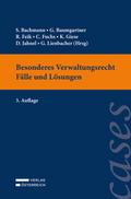 Besonderes Verwaltungsrecht - Fälle und Lösungen
