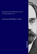 A German Staff Officer in India