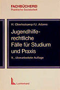 Jugendhilferechtliche Fälle für Studium und Praxis
