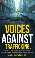Voices Against Trafficking: Courage is Contagious