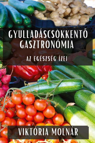 Gyulladáscsökkent¿ Gasztronómia