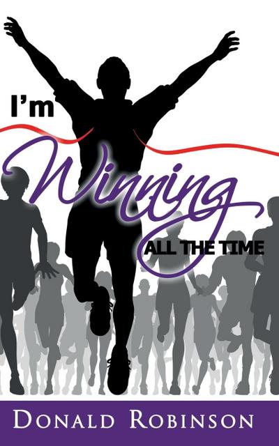 I’m Winning All The Time