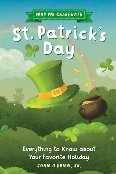 Why We Celebrate St. Patrick’s Day